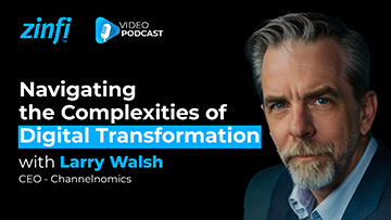 Feet on the Street Video Podcast featuring Larry Walsh Navigating the Complexities of Digital Transformation