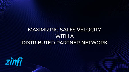 Maximizing Sales Velocity with a Distributed Partner Network