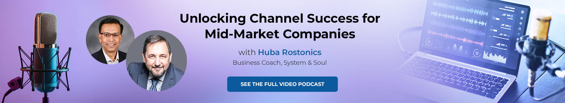 Video Podcast: Unlocking Channel Success for Mid-Market Companies