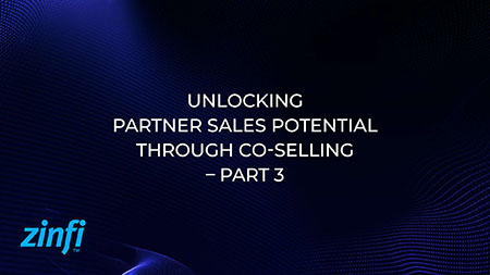 Unlocking Partner Sales Potential through Co-Selling – Part 3